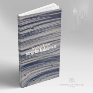 Megélni halálunkat