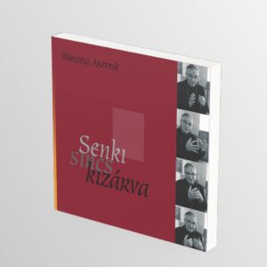 Senki sincs kizárva